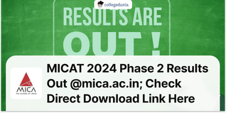 MICAT 2024 Phase 2 Results Out @mica.ac.in; Check Direct Download Link Here
